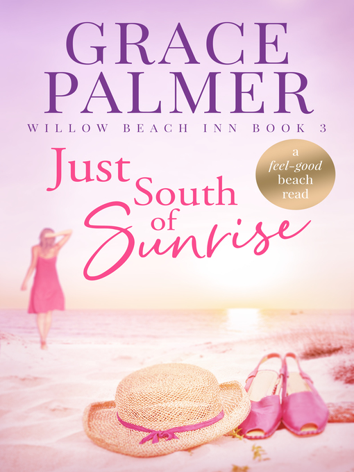 Title details for Just South of Sunrise by Grace Palmer - Available